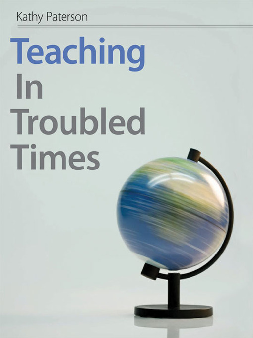 Title details for Teaching in Troubled Times by Kathy Paterson - Wait list